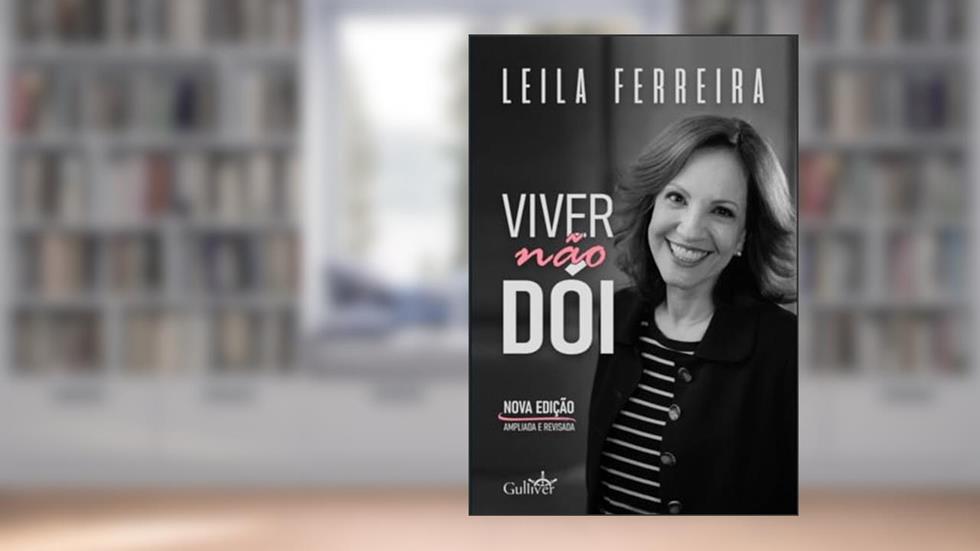 Viver Não Dói, do autor Leila Ferreira