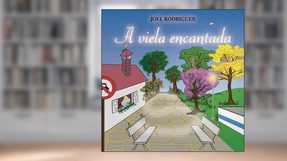 A Viela Encantada, do autor Joel Rodrigues