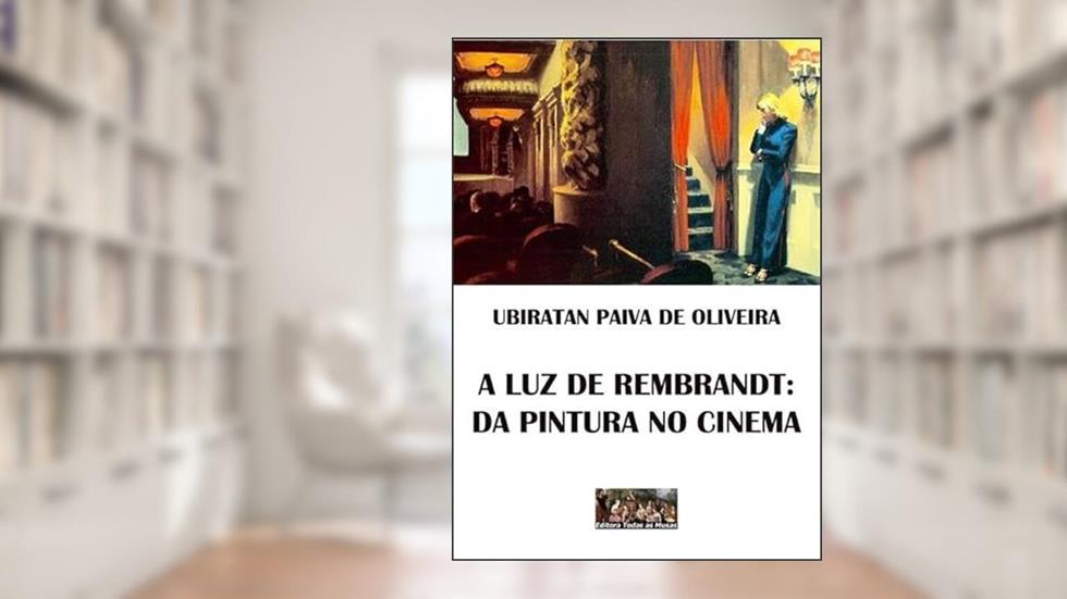 A Luz De Rembrandt, do autor Ubiratan Paiva De Oliveira