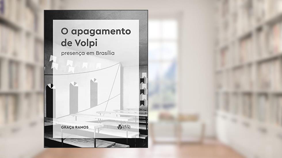 APAGAMENTO DE VOLPI, O - PRESENCA EM BRASILIA, do autor GRACA RAMOS