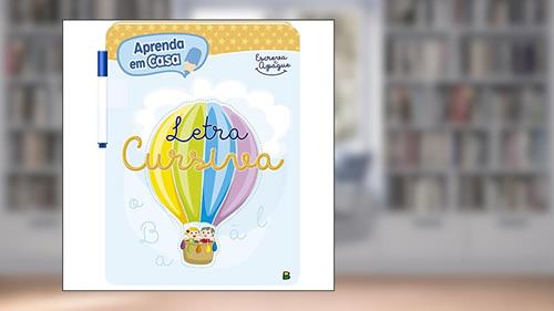 Capa de Aprenda em Casa Escreva e Apague: Letra Cursiva, do autor Todolivro