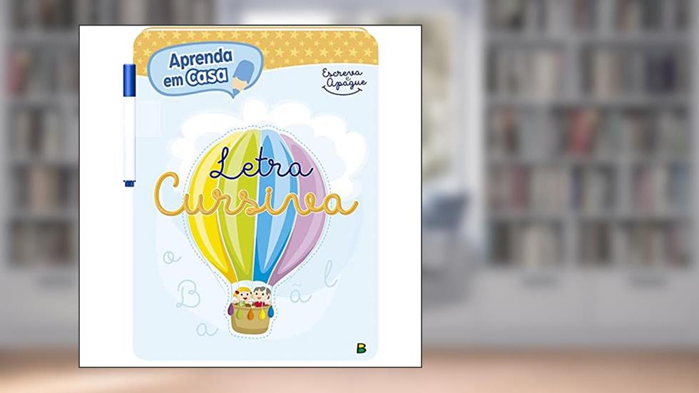 Aprenda em Casa Escreva e Apague: Letra Cursiva, do autor Todolivro