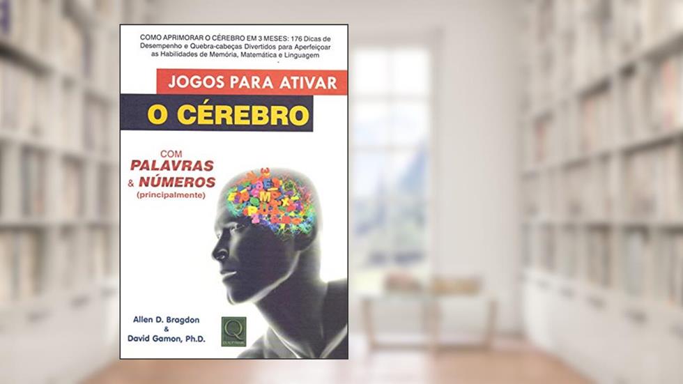Jogos Para Ativar o Cérebro com Palavras & Números, do autor David Gamon; Allen Bragdon