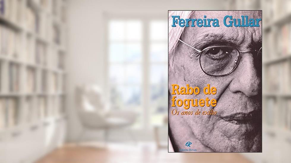 Rabo de Foguete - os Anos de Exilio - 1, do autor Gullar