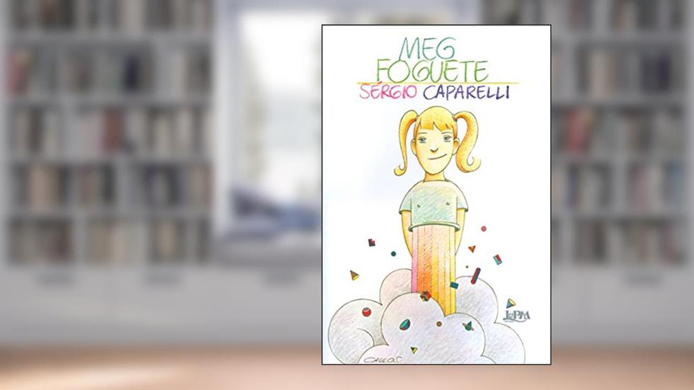 Meg Foguete, do autor Sérgio Capparelli