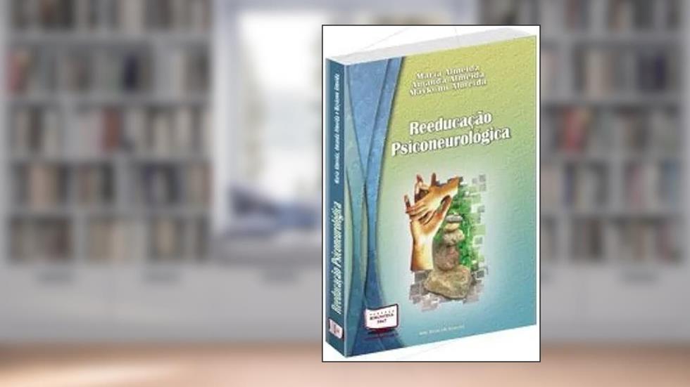 Reeducação Psiconeurológica, do autor Maria Almeida