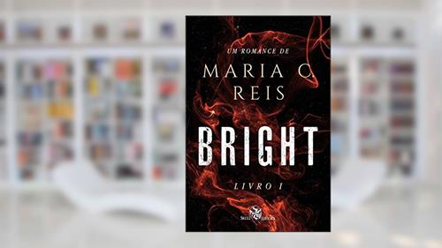 Capa de Bright, do autor Maria C. Reis