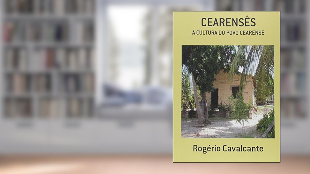 Cearensês, do autor Rogério Cavalcante