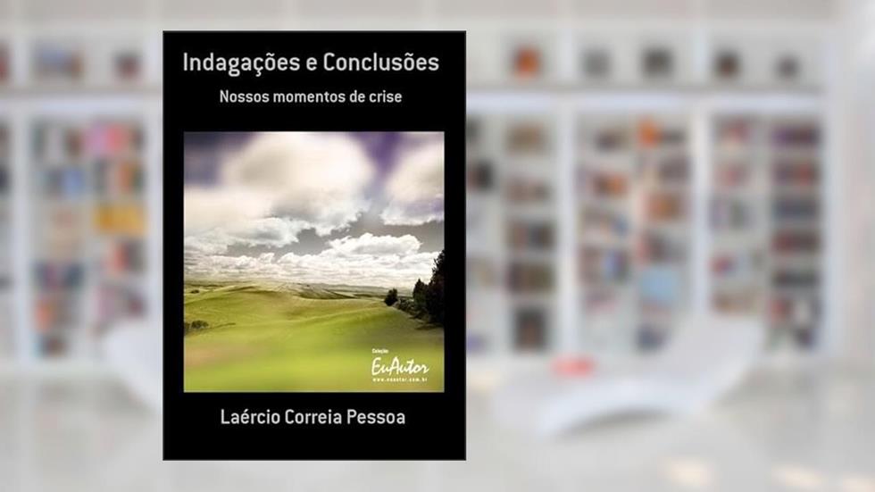 Indagacoes e Conclusoes, do autor Laércio Correia Pessoa
