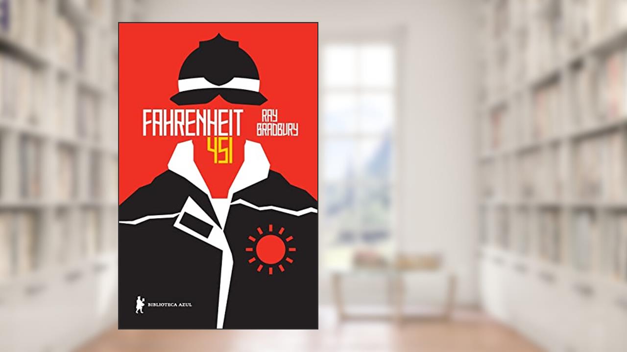 Fahrenheit 451, do autor Ray Bradbury
