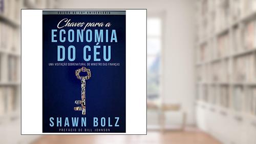 Capa de Chaves Para Economia do Céu, do autor Shawn Bolz