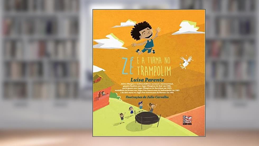 Zé E A Turma No Trampolim, do autor Luisa Parente