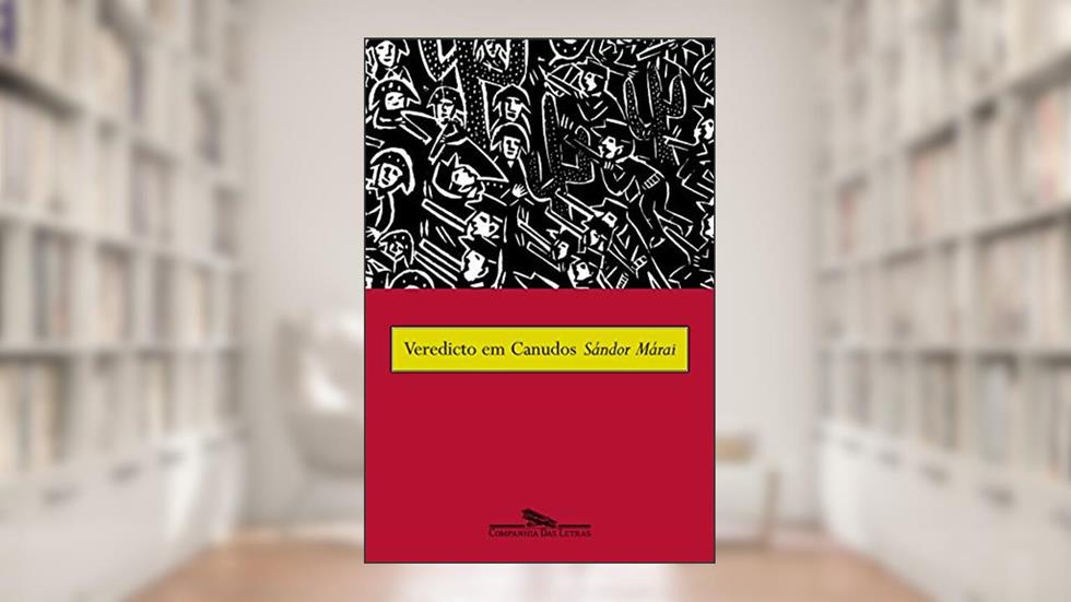 Veredicto em canudos, do autor Sándor Márai