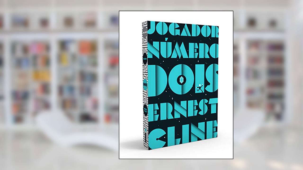 Jogador Número Dois: Duologia Jogador Número Um - Vol. 2, do autor Ernest Cline