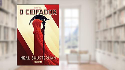Capa de O ceifador: 1, do autor Neal Shusterman