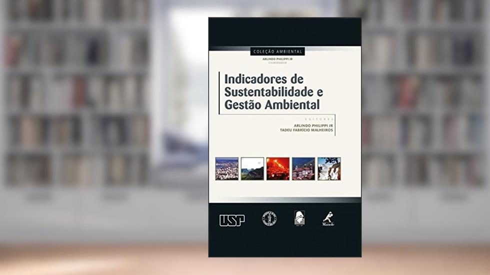 Indicadores de sustentabilidade e gestão ambiental, do autor Jr. Arlindo Philippi