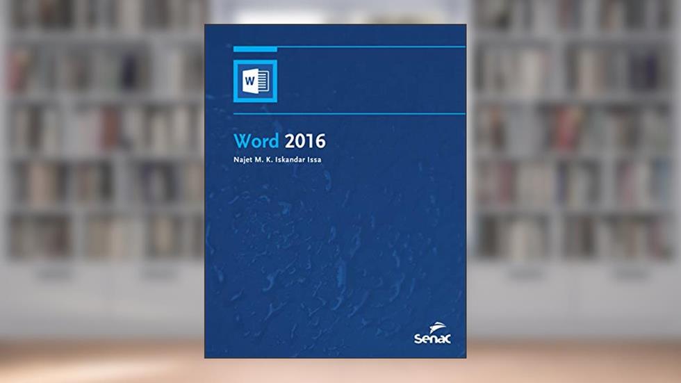 Word 2016, do autor Najet M. K. Iskandar Issa