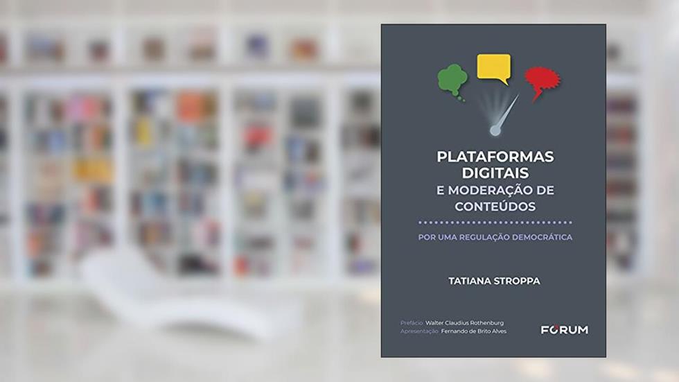 Plataformas Digitais e Moderação de Conteúdos, do autor Tatiana Stroppa