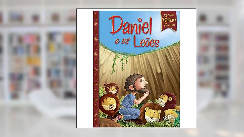 Histórias Bíblicas Favoritas: Daniel e os..., do autor Little Pearl Books