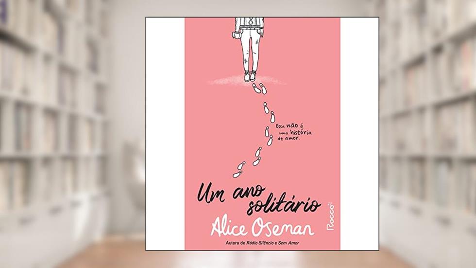 Um ano solitário, do autor Alice Oseman