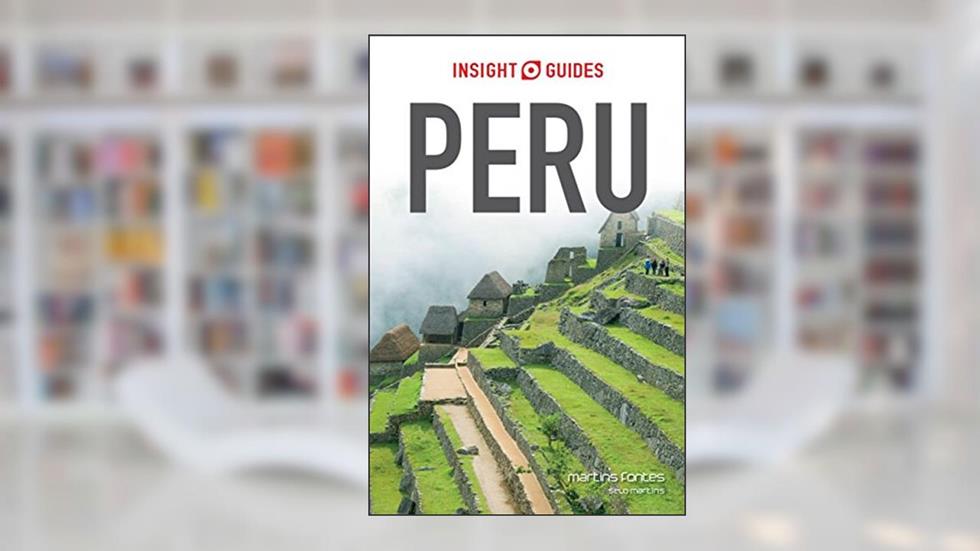 Peru - Guia de viagem, do autor Insight Guides