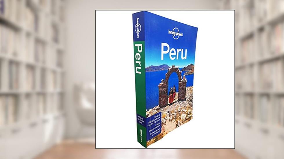 Lonely Planet Peru, do autor Lonely Planet