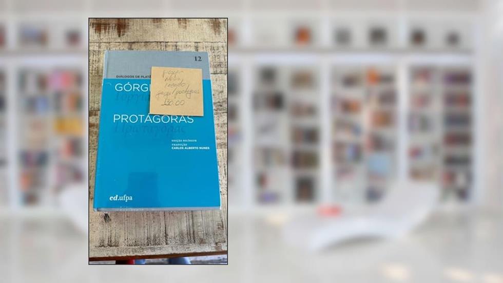 Górgias - Protágoras, do autor Platao