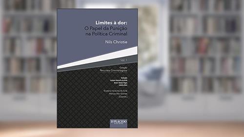 Capa de Limites à dor: o Papel da Punição na Política Criminal (Volume 1), do autor Nils Christie