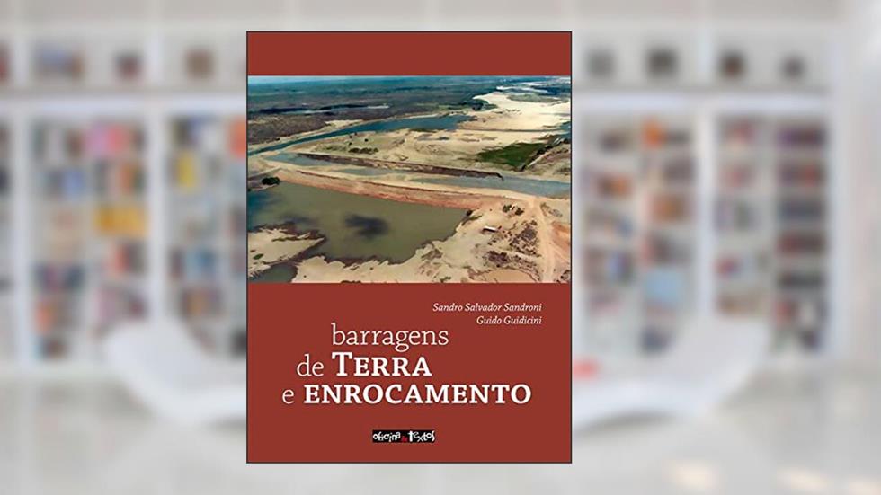 Barragens de terra e enrocamento, do autor Sandro Salvador Sandroni