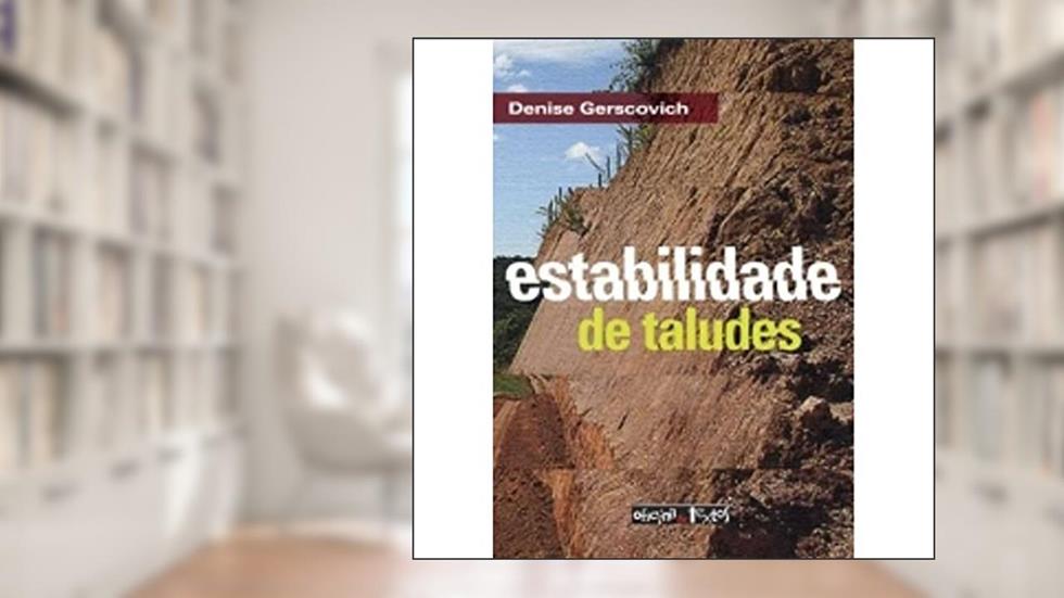 Estabilidade de Taludes, do autor Denise M. S. Gerscovich