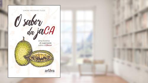 Capa de O sabor da jaca, uma história de superação contra o câncer, do autor Simone Antoniaci Tuzzo