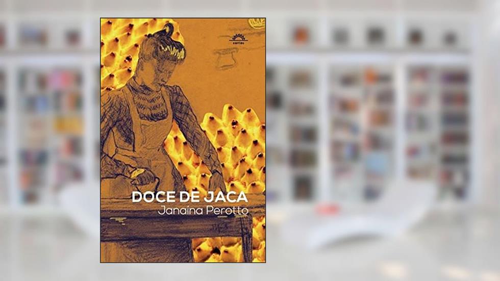 Doce de Jaca, do autor Janaina Perotto