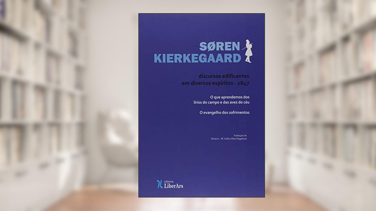 Discursos Edificantes em Vários Espíritos. 1847, do autor Soren Kierkegaard