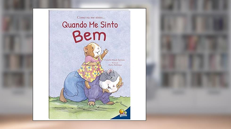 Como eu me sinto...Quando me sinto bem, do autor Cornelia Maude Spelman