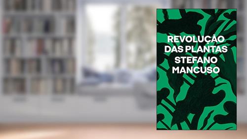 Capa de Revolução das plantas: um novo modelo para o futuro, do autor Stefano Mancuso