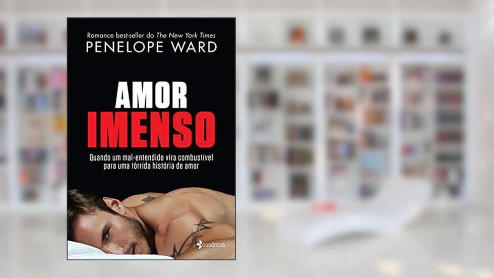 Amor imenso, do autor Penelope Ward