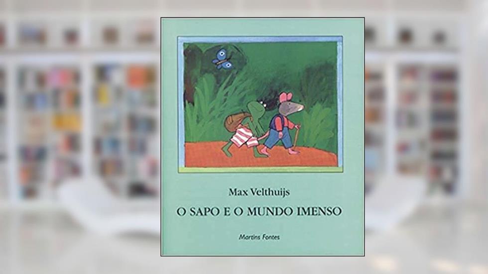Sapo e o mundo imenso, O, do autor Max Velthuijs