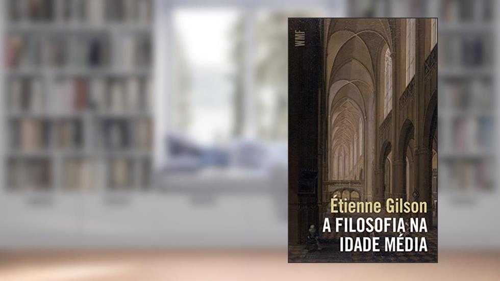 A filosofia na Idade Média, do autor Étienne Gilson