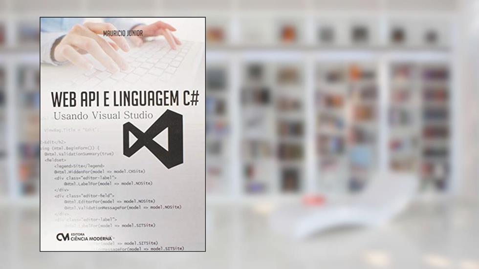 Web Api e Linguagem C# - Usando Visual Studio, do autor Mauricio Junior