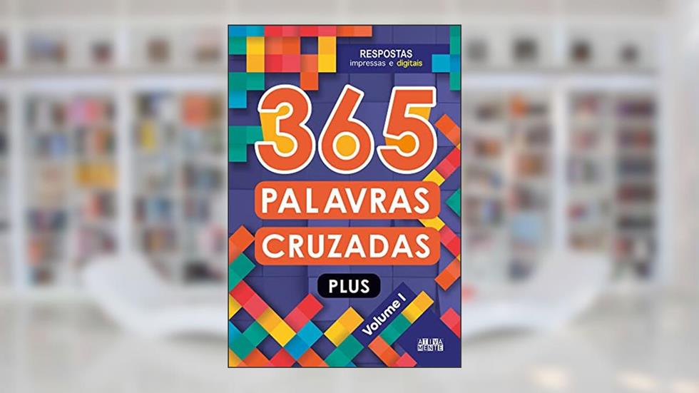 365 Palavras cruzadas plus - volume I: Volume 1, do autor Jarbas Cerino