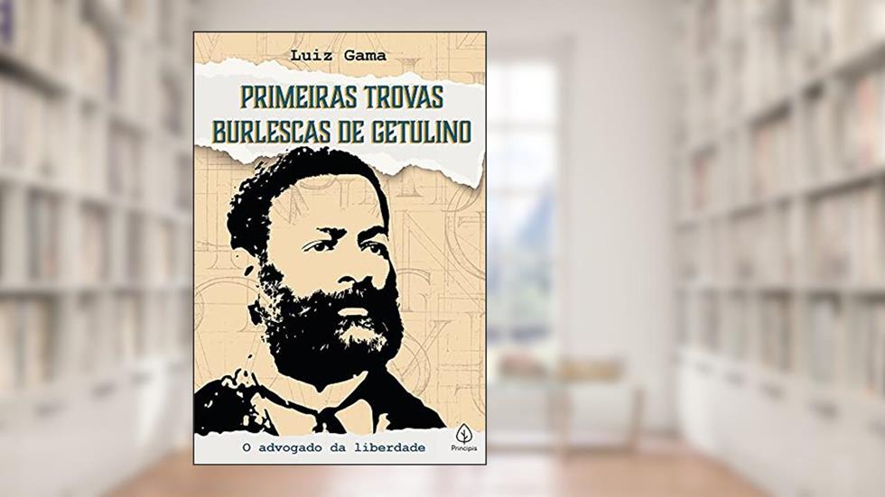 Primeiras trovas burlescas de Getulino, do autor Luiz Gama