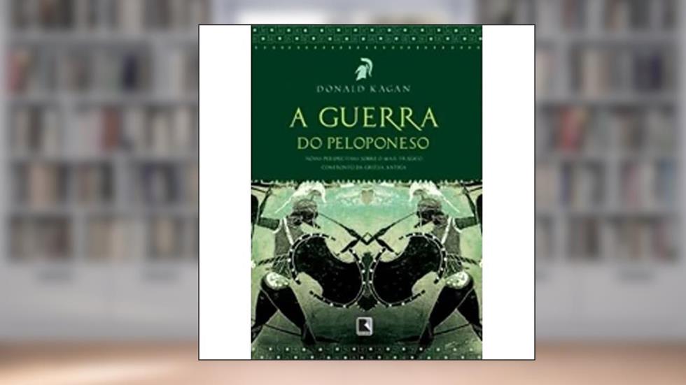 A Guerra do Peloponeso, do autor Donald Kagan