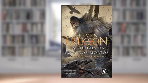 Capa de Os portais da casa dos mortos (O Livro Malazano dos Caídos - Livro 2), do autor Steven Erikson