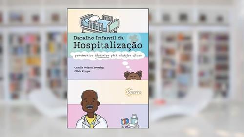 Capa de Baralho Infantil da Hospitalização: Pensamentos Para Situações Difíceis, do autor Camilla Volpato