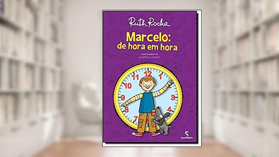 Marcelo. De Hora em Hora, do autor Ruth Rocha