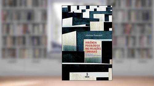 Capa de Violência psicológica nas relações conjugais: Pesquisa e intervenção clínica, do autor Adelma Pimentel