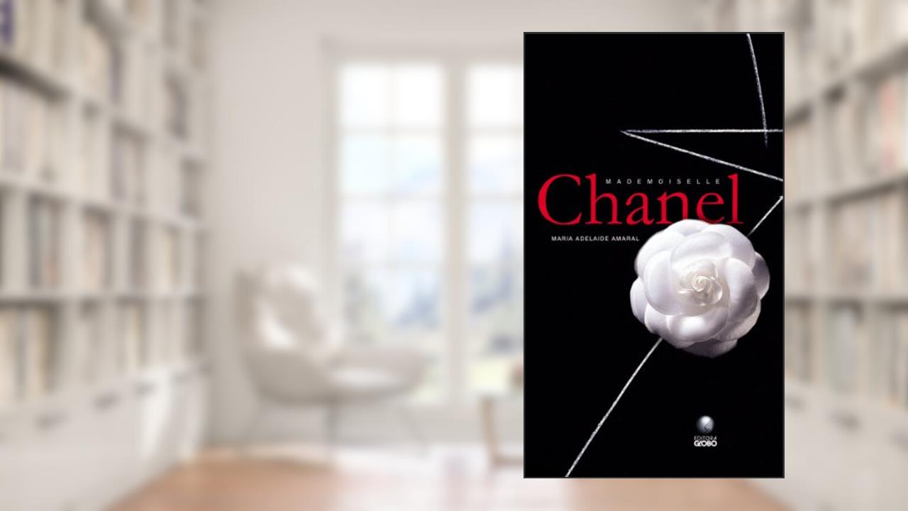 Mademoiselle Chanel, do autor Maria Adelaide Amaral