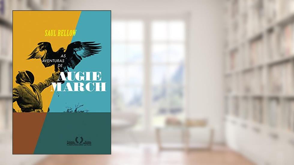 As aventuras de Augie March, do autor Saul Bellow
