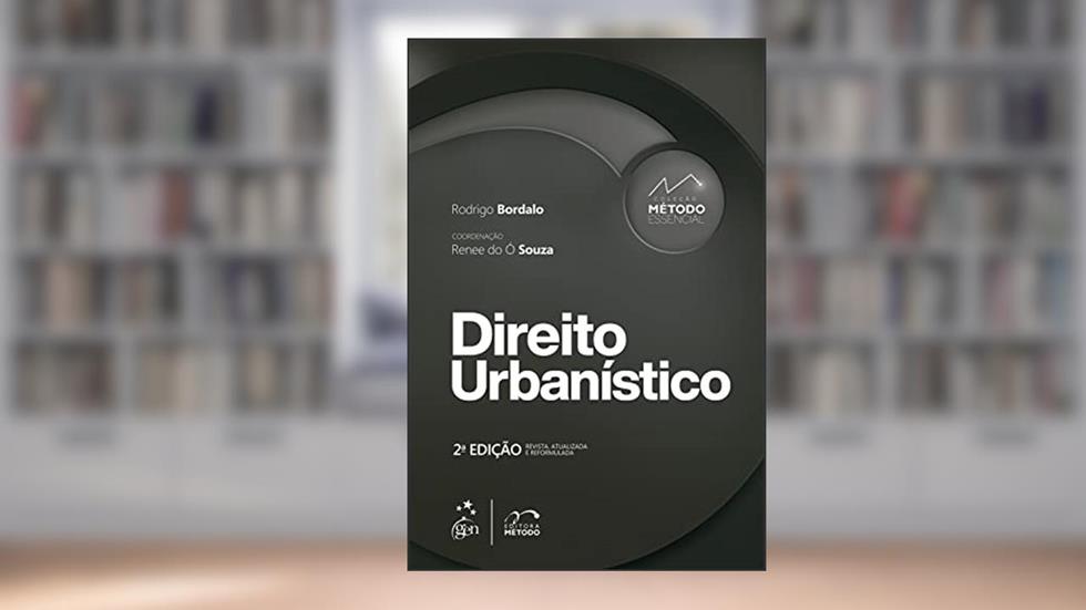 Coleção Método Essencial - Direito Urbanístico, do autor Rodrigo Bordalo