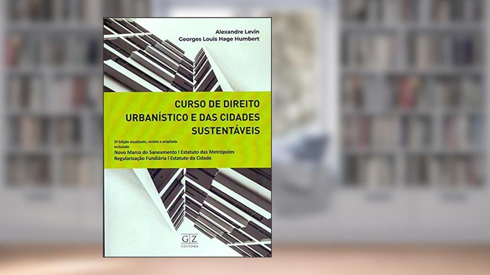 Curso de Direito Urbanistico nas Cidades 2 Ed., do autor Gz Editora